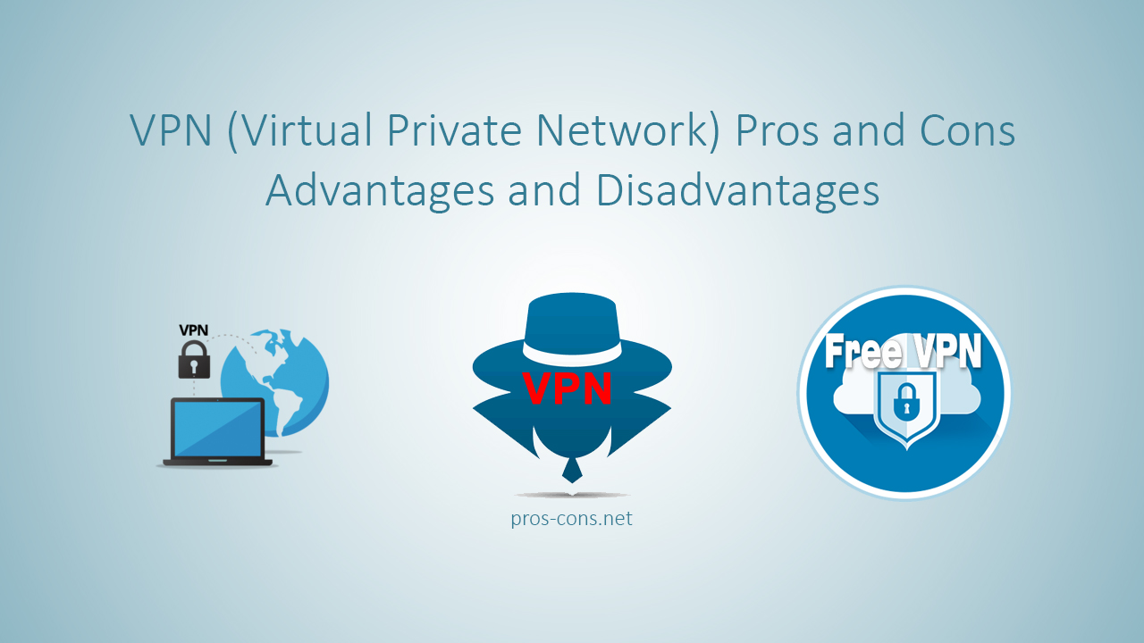 VPN Pros and Cons